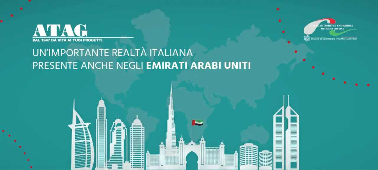 ATAG: un’importante realtà italiana presente anche negli Emirati Arabi Uniti